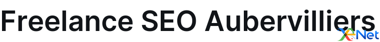Freelance SEO Aubervilliers